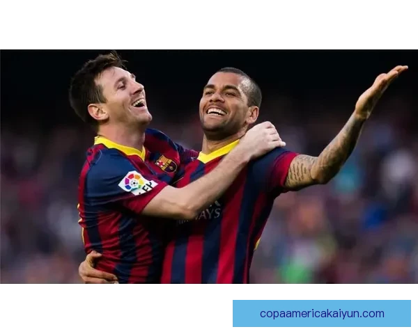 阿尔巴与内马尔配合持续提升，助力球队进攻表现稳健